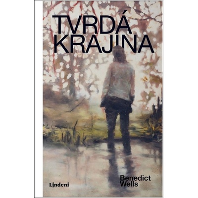 Tvrdá krajina - Benedict Wells