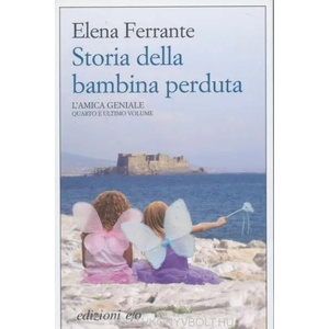 Storia della bambina perduta. L'amica geniale (ISBN: 9788866325512)