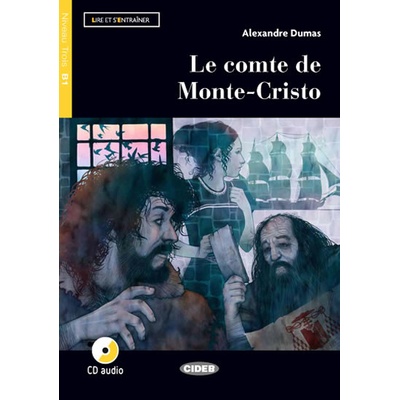 Lectures graduées N3 B1:: Comte de Monte Christo + CD - Alexandre Dumas