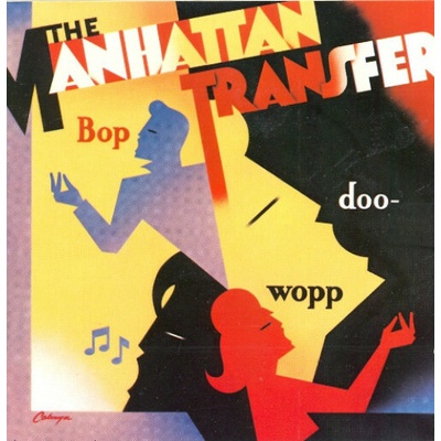 Manhattan Transfer - Bop Doo-Wopp CD