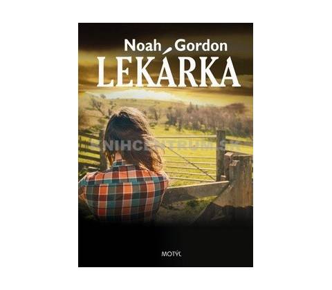 Lekárka - Noah Gordon