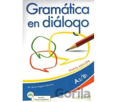 Gramatica en dialogo A2/B1