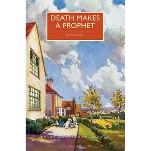 Death Makes a Prophet | John Bude, Martin Edwards (ISBN: 9781464209024)