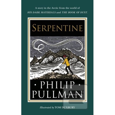 Serpentine - Philip Pullman, Tom Duxbury ilustrácie