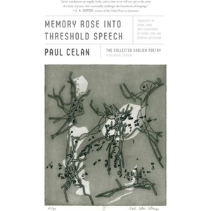 Memory Rose Into Threshold Speech: The Collected Earlier Poetry: A Bilingual Edition | Pierre Joris (ISBN: 9780374603236)