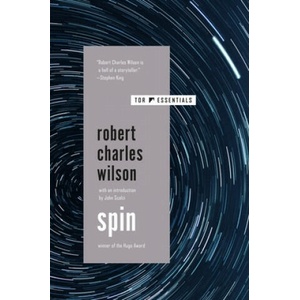 Spin | Robert Charles Wilson (ISBN: 9781250237514)