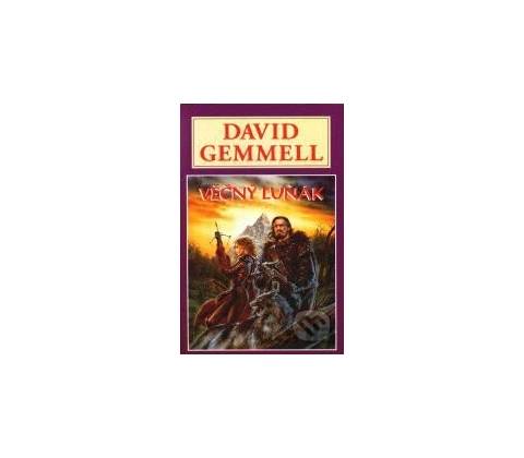 Věčný luňák - David Gemmell