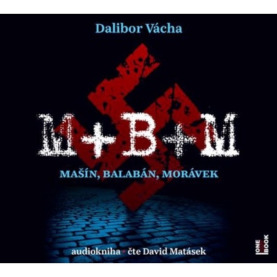 M+B+M - Dalibor Vácha