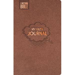 The Action Bible: My Faith Journal (Caramel) Write, Draw, Pray Companion Journal Guided Faith Journal Faith Adventure Journal (ISBN: 9780830792962)