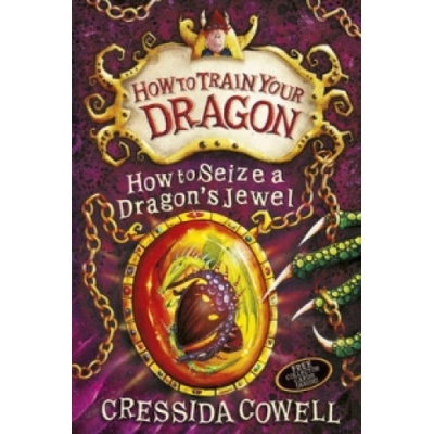 How to Seize a Dragons Jewel - Cressida Cowell