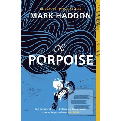 The Porpoise - Mark Haddon