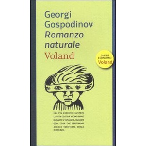 Romanzo naturale | Georgi Gospodinov, D. Di Sora, I. Stoilova (ISBN: 9788862431620)