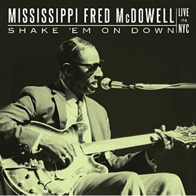 MOWELL, FRED -MISSISSIPPI- - SHAKE 'EM ON DOWN - LIVE IN NYC 2 CD CD