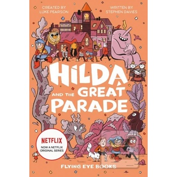 Hilda and the Great Parade - Luke Pearson