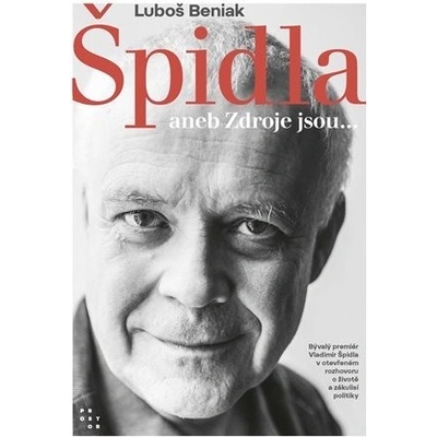 Špidla aneb Zdroje jsou - Luboš Beniak