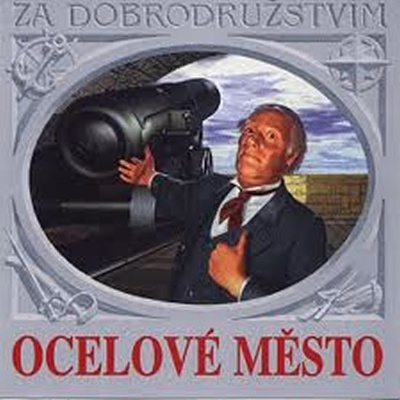 Ocelové město - Jules Verne; František Němec; Jana Drbohlavová; Ja