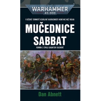 Warhammer 40 000 Mučednice Sabbat (Dan Abnett)(Brožovaná)