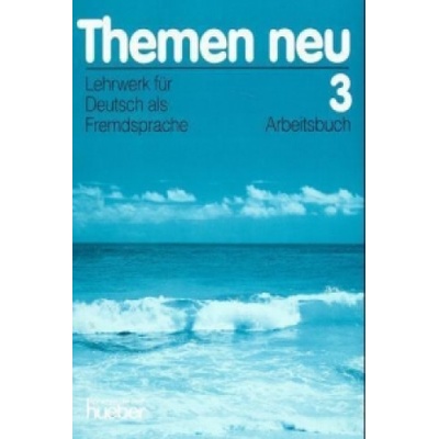 THEMEN NEU 3 ARBEITSBUCH