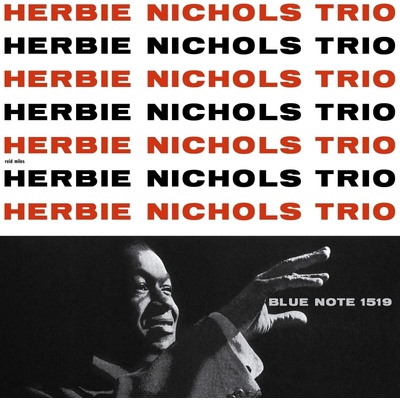 Herbie Nichols Trio - Herbie Nichols Trio (Reissue) (180 g) (LP) (0602445396153)