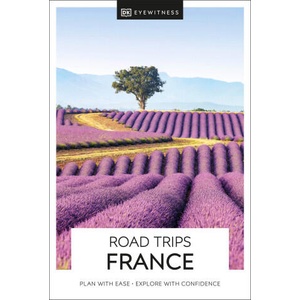 DK Eyewitness Road Trips France | DK Eyewitness (ISBN: 9780241538647)