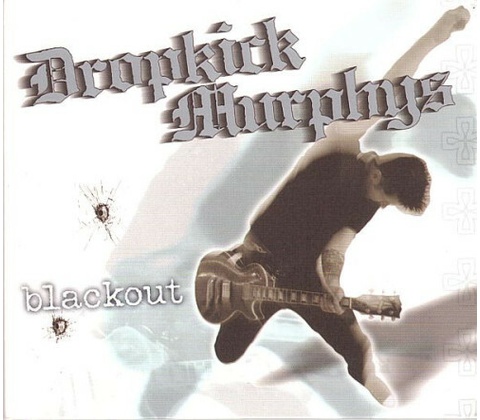 Blackout - Dropkick Murphys CD