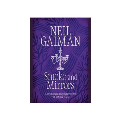 Smoke and Mirrors - N. Gaiman