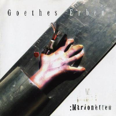 Goethes Erben - Marionetten CD