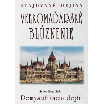 Veľkomaďarské blúznenie