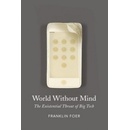World Without Mind Foer Franklin Paperback
