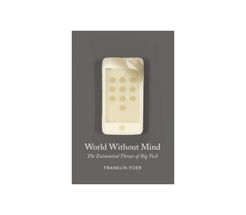 World Without Mind Foer Franklin Paperback