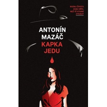 Kapka jedu - Mazáč Antonín