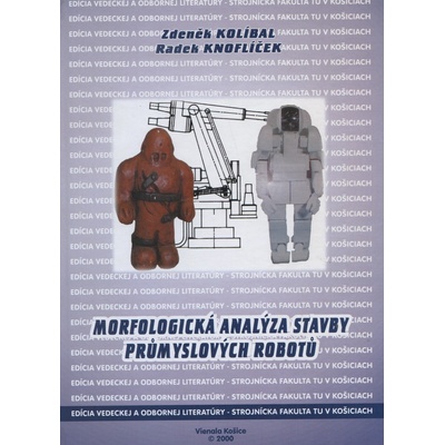 Morfologická analýza stavby průmyxslových robotů - Radek Knoflicek