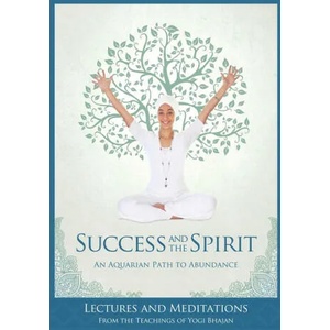 Success and The Spirit | Yogi Bhajan (ISBN: 9781934532744)