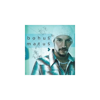 Bohuš Matuš – Bohuš Matuš MP3