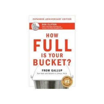 Image 1 of How Full Is Your Bucket? Expanded Anniversary Edition | Tom Rath, Donald O. Clifton