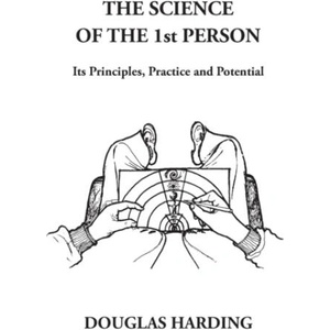 Science of the 1st Person | Douglas Edison Harding (ISBN: 9781908774736)
