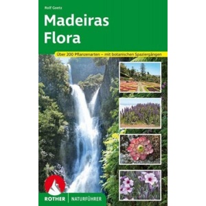 Madeiras Flora | Rolf Goetz (ISBN: 9783763361038)