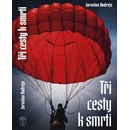 Tři cesty ke smrti