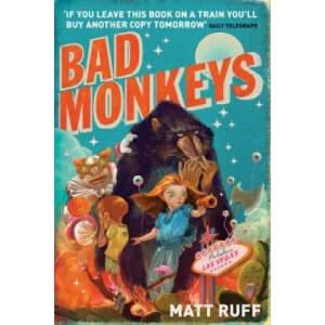 Bad Monkeys | Matt Ruff (ISBN: 9780747593232)