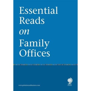 Essential Reads on Family Offices | Amelia Renkert-Thomas, Antoaneta Proctor, Asher Noor, Carl Sjostrom, Carly E Doshi, Carolina Cintra, Caroline Underwood, Charlie Bain (2023)