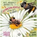 Byl jednou jeden úl Dobrodružství včelky Klárky