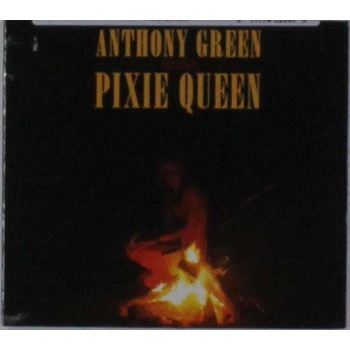 GREEN, ANTHONY - PIXIE QUEEN CD