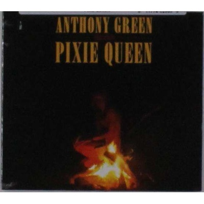 GREEN, ANTHONY - PIXIE QUEEN CD