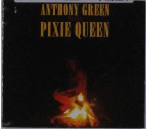 GREEN, ANTHONY - PIXIE QUEEN CD
