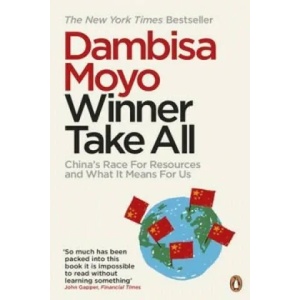 Winner Take All | Dambisa Moyo (2013)