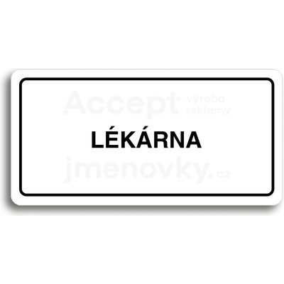 ACCEPT Piktogram LÉKÁRNA - bílá tabulka - černý tisk