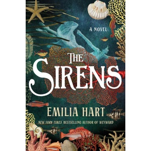 The Sirens | Emilia Hart (ISBN: 9781250390219)