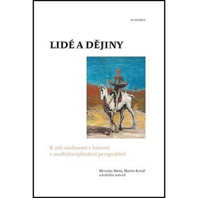 Lidé a dějiny Bárta Miroslav, Kovář Martin