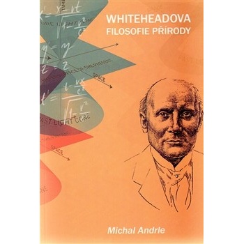 Whiteheadova filosofie přírody - Michal Anderle