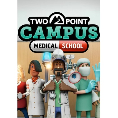 Two Point Campus: Medical School